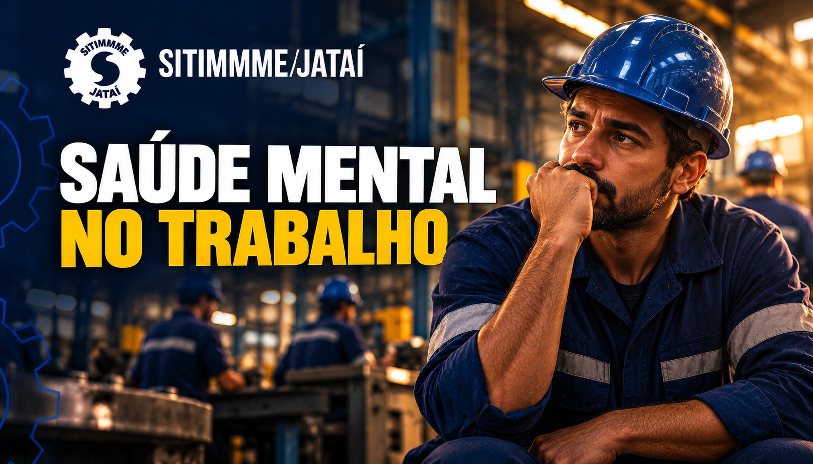 Saúde mental no trabalho - SITIMMME/Jataí